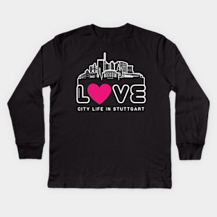 Love City Life in Stuttgart Kids Long Sleeve T-Shirt